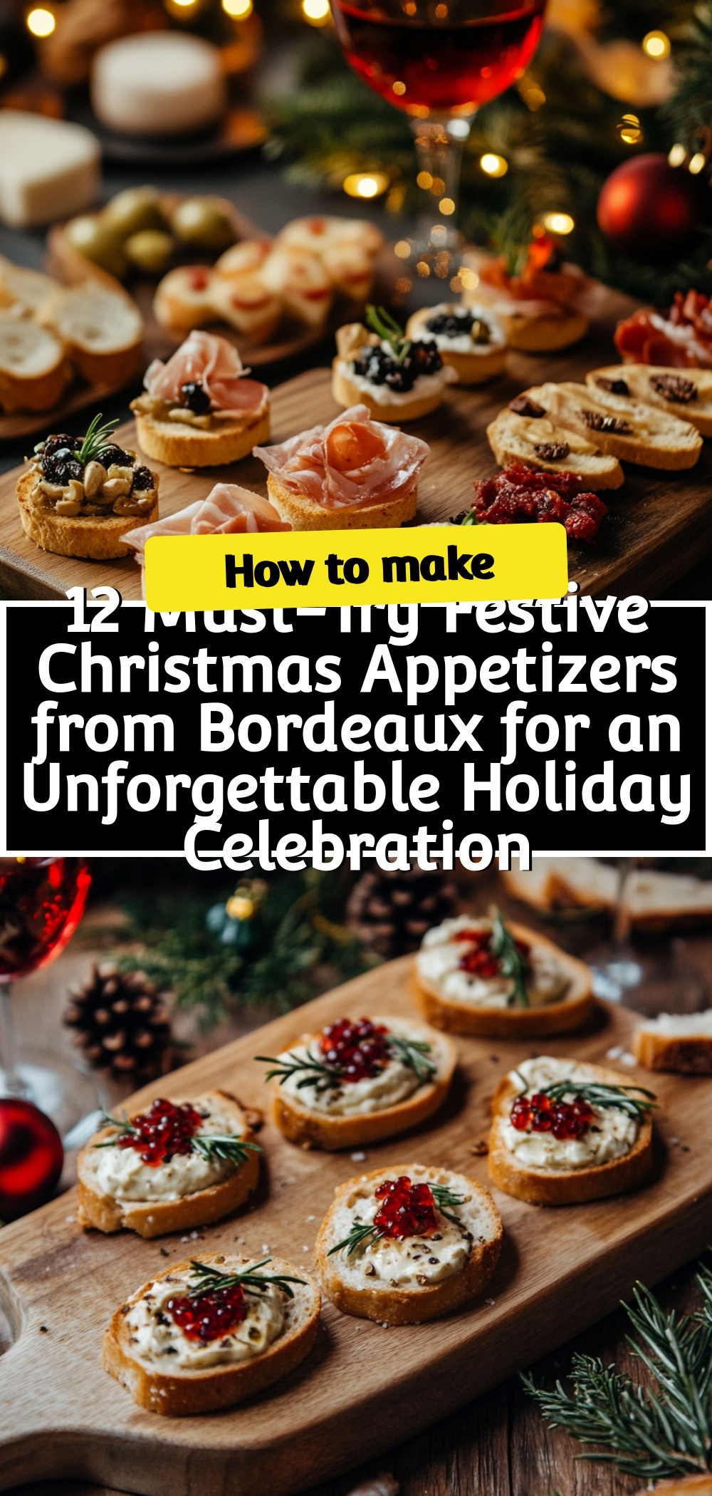 12-Must-Try-Festive-Christmas-Appetizers-from-Bordeaux-for-an-Unforgettable-Holiday-Celebration.jpg