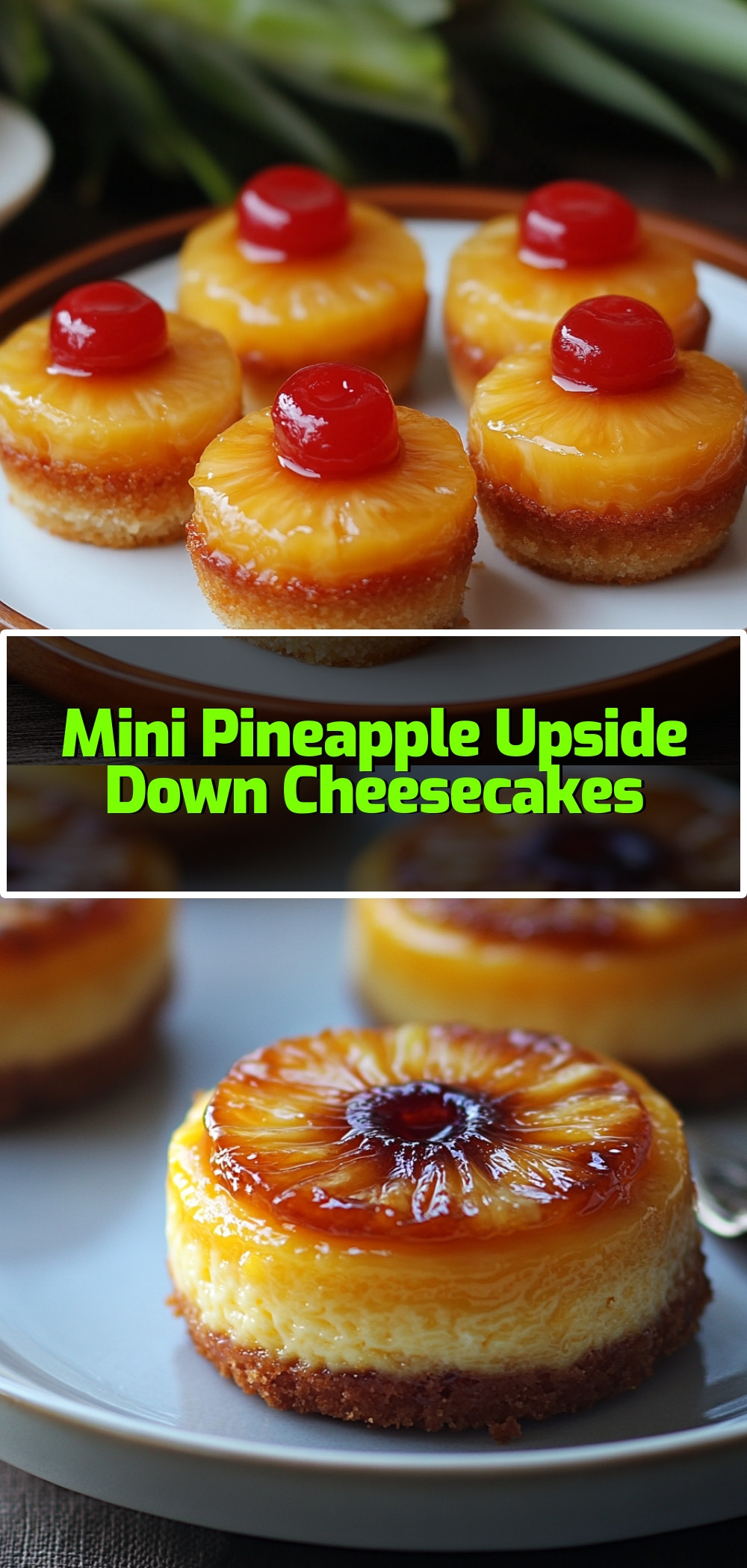 Mini-Pineapple-Upside-Down-Cheesecakes.webp